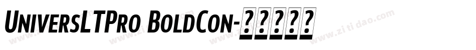 UniversLTPro BoldCon字体转换